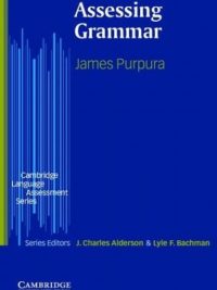 Assessing Grammar (Cambridge Language Assessment Series) (2004)