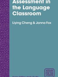 Assessment in the Language Classroom: Teachers Supporting Student Learning (2017)