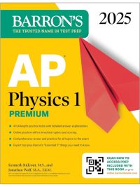 Barron's AP Physics 1 Premium 2025 (2025)
