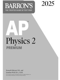 Barron's AP Physics 2 Premium 2025 (2025)
