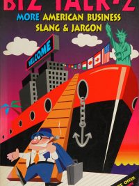 Biz Talk-2: More American Business Slang & Jargon