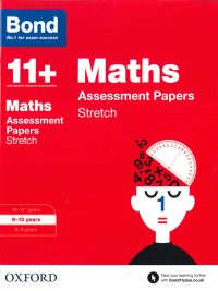 Bond 11+ Maths Assessment Papers Stretch 9-10 years