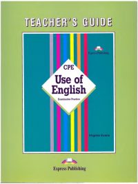 CPE Use of English Examination Practice Teacher's Guide