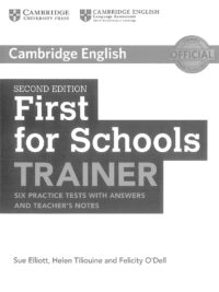 Cambridge English First for Schools Trainer Six Practice Tests with Answers and Teacher's Notes Second Edition