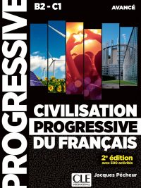 Civilisation progressive du français - Niveau avancé (B2-C1) - 2e édition (2021)