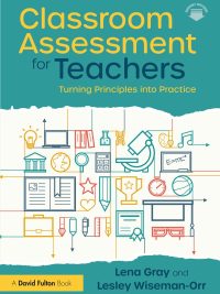 Classroom Assessment for Teachers: Turning Principles into Practice (2026)