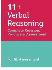 Collins 11+ Verbal Reasoning Complete Revision Practice & Assessment Workbook (For GL Assessment)