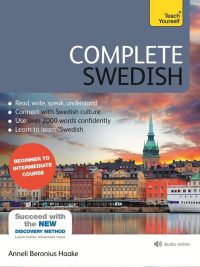 Complete Swedish: Beginner to Intermediate Course (Teach Yourself) (2018)
