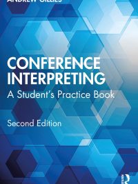 Conference Interpreting: A Student's Practice Book Second Edition (2024)