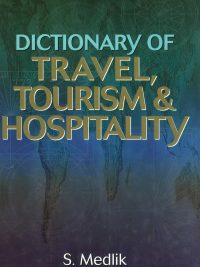 Dictionary of Travel Tourism and Hospitality Third Edition (2003)