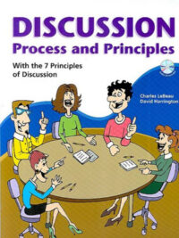 Discussion: Process and Principles (With the 7 Principles of Discussion)