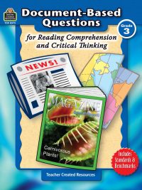 Document-Based Questions for Reading Comprehension and Critical Thinking Grade 3