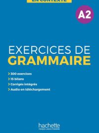 En Contexte A2 - Exercices de grammaire (2019)