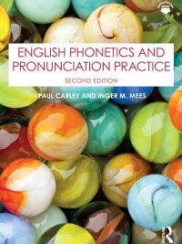 English Phonetics and Pronunciation Practice Second Edition (2024)