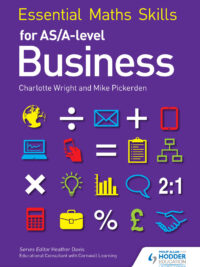 Essential Maths Skills for AS/A-level Business
