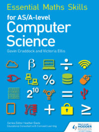 Essential Maths Skills for AS/A-level Computer Science