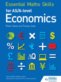 Essential Maths Skills for AS/A-level Economics