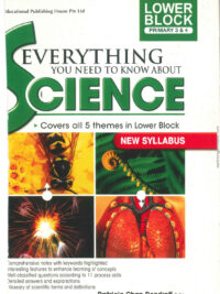 Everything You Need To Know About Science - Lower Block Primary 3 & 4 (New Syllabus)
