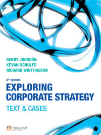 Exploring Corporate Strategy: Text & Cases (8th Edition)