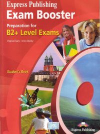 Express Publishing Exam Booster: Preparation for B2+ Level Exams Student's Book