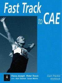 Fast Track to CAE Exam Practice Workbook (1999)