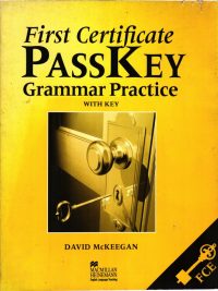 First Certificate PassKey Grammar Practice WITH KEY (1996)