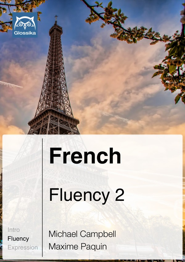 French Fluency 2: Complete Fluency Course (Glossika Mass Sentences) (2016)