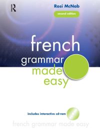 French Grammar Made Easy Second Edition (2014)
