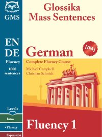 Glossika Mass Sentences: German Fluency 1 - Complete Fluency Course (2014)