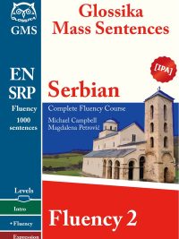 Glossika Mass Sentences: Serbian - Complete Fluency Course - Fluency 2 (2015)