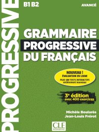 Grammaire Progressive du Français - B1 B2 - Avancé - 3e édition (2019)