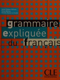 Grammaire expliquée du français (2002)