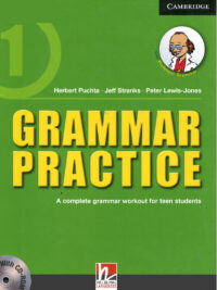 Grammar Practice 1: A complete grammar workout for teen students