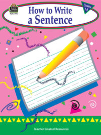 How to Write a Sentence Grades 1-3