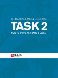 IELTS Academic & General Task 2: How to Write at a Band 9 Level