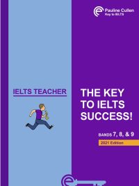 IELTS Teacher: The Key to IELTS Success! Bands 7 8 & 9 - 2021 Edition (2021)