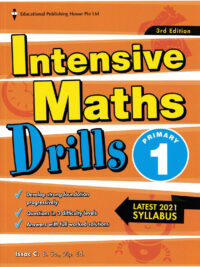 Intensive Maths Drills Primary 1 (3rd Edition) - Latest 2021 Syllabus