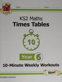 KS2 Maths Times Tables Year 6: 10-Minute Weekly Workouts