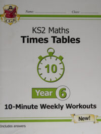 KS2 Maths Times Tables Year 6: 10-Minute Weekly Workouts