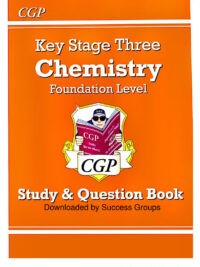 Key Stage Three Chemistry Foundation Level Study & Question Book