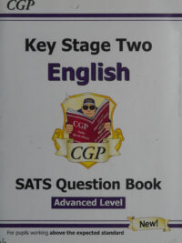 Key Stage Two English SATS Question Book - Advanced Level