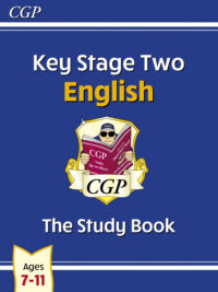 Key Stage Two English: The Study Book (Ages 7-11)