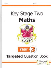 Key Stage Two Maths - Year 3 Targeted Question Book