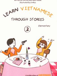 Learn Vietnamese Through Stories - Elementary 2 (2019)
