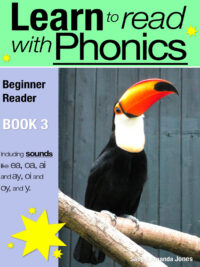 Learn to Read with Phonics: Beginner Reader - Book 3
