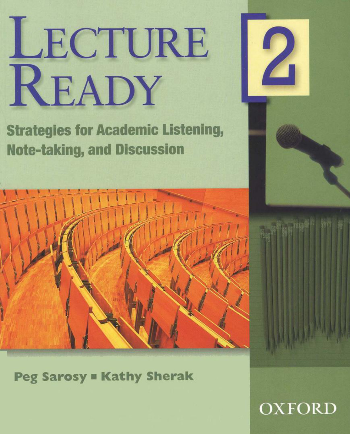 Lecture Ready 2: Strategies for Academic Listening Note-taking and Discussion Student Book