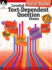 Leveled Text-Dependent Question Stems: Social Studies