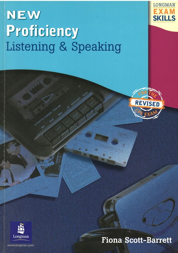 Longman Exam Skills: New Proficiency Listening & Speaking (For the Revised CPE Exam) (2002)