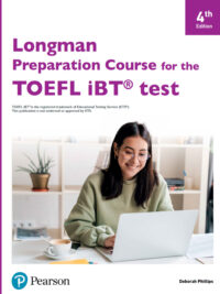 Longman Preparation Course for the TOEFL iBT Test Student Book Fourth Edition