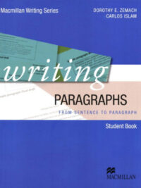 Macmillan Writing Series: Writing Paragraphs - From Sentence to Paragraph (Student Book)